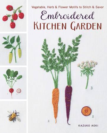 Embroidered Kitchen Garden By Kazoko Aoki