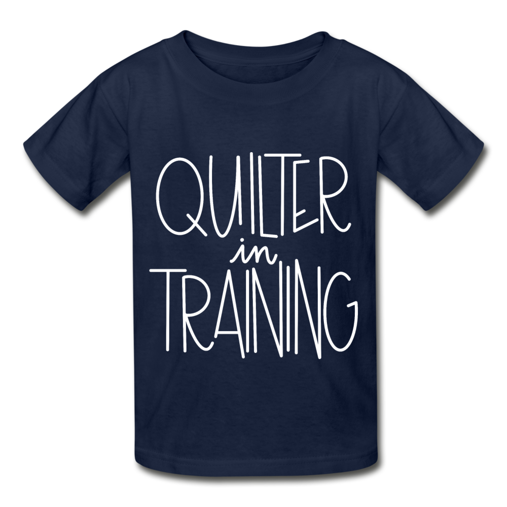 Quilter in Training - Gildan Ultra Cotton Youth T-Shirt - navy